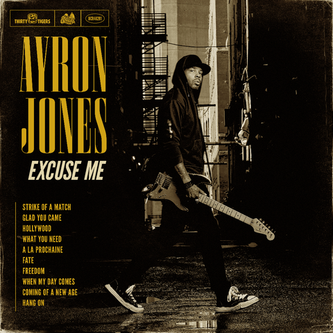 6ac6b7b22600001200206e8a f4489b0a2d864d7a58e6f1f293a1c587.jpeg Ayron Jones / Excuse Me